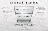 Doral Talks Parental Inspiration Alcoholism Awareness ...€¦ · Doral Talks Parental Inspiration Alcoholism Awareness Bullying Differing Life Perspectives Half-empty, Half-full?