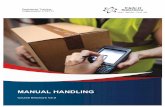 Course Brochure - Manual handling v2.0...manual handling systems and procedures in the workplace. A final quiz will be administered to test overall understanding of the concepts taught