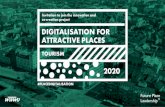 ATTRACTIVE PLACES DIGITALISATION FOR · Attractive Places together with 35 people from 12 diﬀerent Nordic regions and municipalities. The participants learned about tools and strategies