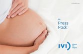 IVI Press Pack - ivi-fertility.com...treatments. • 2008 - The IVI Foundation set up its Programme for the Preservation of Fertility with the commitment to vitrify for free the eggs