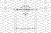 MEDITERRANO · the event. - After selecting a menu, pre-select the following based upon your guest count. 1-30 GUESTS: 1 SALAD, 1-3 ENTREES, 1 DESSERT 31+ GUESTS: 1 SALAD, 1-2 ENTREES,