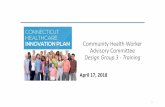Community Health Worker Advisory Committee Design Group …Apr 17, 2018  · Decisions made by Design Group 3 in March 20 Meeting (2 of 2) Design Group 3 decided the following Key