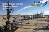 Strike Energy Limited Quarterly Report For personal use only · Production testing to commence shortly. West Erregulla Completed acquisition of 50% interest in and operatorship of
