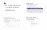EECS 487: Interactive Computer Graphicssugih/courses/eecs487/... · EECS 487: Interactive Computer Graphics Lecture 37: • B-splines curves • Rational Bézier and NURBS Cubic Splines