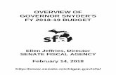 OVERVIEW OF GOVERNOR SNYDER'S FY 2018-19 …...On February 7, 2018, Governor Rick Snyder presented his fiscal year (FY) 2018-19 State Budget Message and his budget projections for