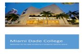 Miami Dade College - American Library Association Dade College... · 3 Kendall Campus‐ Bustling, Adaptive, Impactful Miami Dade College’s Kendall Campus, located on a 185‐acre