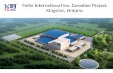 Feihe International Inc. Canadian Project Kingston, Ontario · The First 100 Days • December 1, 2016: Feihe International Inc. announces the selection of Kingston Ontario as the