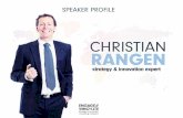 CHRISTIAN RANGEN · Using scouting, scenarios, and multiple lenses on innovation, Chris shows how you and your team can pave the way forward. And with the right innovation strategy,