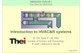 Introduction to HVAC&R systems - ibse.hkibse.hk/SBS5225/SBS5225_1718_01-intro.pdf · • Introduction to HVAC&R systems • Thermal comfort • Psychrometry • Air conditioning processes