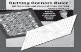 Cutting Corners Ruler insert - cozyquilt.com · The Cutting Corners Ruler™ measurement you need is the one that is exactly half of the finished width of the sashing. Our sashing