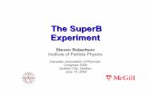 The SuperB Experimentsteven/StevenWebFiles/Talks/... · Jun 8, 2008 The SuperB Experiment Steven Robertson, Institute of Particle Physics 11 2001: First concept for a SLAC-based high