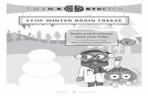 stop winter brain freeze · 2019-12-13 · Brain Freeze Winter Supplement : 5th Grade 6 ThinkStretch, llc | www. thinkstretc h.com pretzels cotton balls paper plates buttons old cds