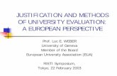 Justification and Methods of University Evaluation: …...Evaluation of the state of a discipline in a country or region (ex. the Netherlands, Switzerland) Benchmarking or ranking