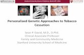Personalized Genetic Approaches to Tobacco Cessationwcm/@so… · Stanford University School of Medicine, March 20th, 2014 Personal Treatment Profile ( ANKK1 rs1800497 A2/A2 genotype)