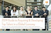 2014 Guide to Acquiring & Developing Top Talent in a ...pages.globalenglish.com/rs/globalenglish1/images... · The World of Global Talent Acquisition Talent acquisition in the 20th-Century