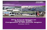 2014 Annual Report on Roadway Traffic Congestion in the Denver … Annual Traffic... · 2014 Annual Report on Roadway Traffic Congestion in the Denver Region October 9, 2015 1. Introduction
