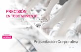 Presentación de PowerPoint · 2016-09-23 · 3 PRECISION MAKES THE DIFFERENCE COLOMBIA CHILE USA ESPAÑA Madrid Barcelona Valencia Vigo Gijón DATOS + 6.500 Empleados en 2015 + 4.800