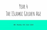 Year 4 The ISlamic Golden Age Histo… · What was the Islamic Golden Age? The Islamic Golden Age lasted from the 8th century to the 13th century. So 700 AD - 1200 AD. This period