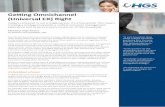 Getting Omnichannel (Universal CX) Right · is truly holistic and unified, provides the same information to consumers regardless of the ... Customer Experience – with ... the airline