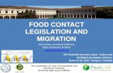 FOOD CONTACT LEGISLATION AND MIGRATION · FOOD-CONTACT The migrant has a high diffusion coefficient in the material and is readily dissolved into the contacting food phase A B NON