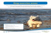 Dog exercise areas - Impartmedia€¦ · and Presa Canario. This also includes a mix of two or more breeds, one being a breed mentioned above. • ‘Restricted breed dogs’ and