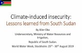 Climate Change and Water Security: South Sudan’s perspective · 2019-08-28 · Facts about South Sudan •South Sudan gained independence from Sudan on 9 thJuly 2011 (54 in Africa