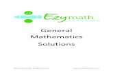General Mathematics Solutions - Ezy Math Tutoring · skill is problem solving and the only way this can be learned is by thinking hard and making mistakes on the way. As you gain