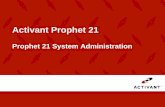 Activant Prophet 21 - Epicor Database file LDF file ... Profile Name, Server, Database, Windows or SQL