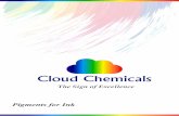 Pigments for Ink - CLOUD CHEMICALScloudchemicals.com/PDF/Brochures/Cloud-Chemicals-Ink-Brochure.pdf · Pigment Orange 34 Pigment Orange 5 Pigment Red 146 Pigment Red 170 Pigment Red