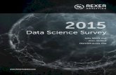 Rexer Analytics White Paper 9-21-16 · Rexer Analytics’ series of Data Science Surveys is a foundational contribution to this industry’s community. — Eric Siegel, PhD; Author