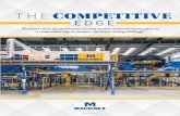 THE COMPETITIVE EDGE - Machinex · EXPERIENCE THE EDGE Machinex manufactures equipment at its state-of-the-art facility located in Quebec. With 45 years of manufacturing and systems