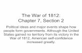The War of 1812: increased greatly. War of 1812, …cmissbursleyteach.weebly.com/uploads/2/2/5/0/22501596/us...War Begins Madison’s war” • Main idea: In 1812 the United States