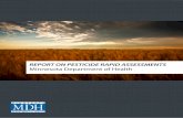 Report on Pesticide Rapid Assessments · 2018-12-12 · MDA needs were closely aligned with MDH resources and work directions. As a result, MDH assigned staf to develop a rapid and