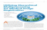 Utilizing Hierarchical Multiprocessing for Medical Image ...dspcad.umd.edu/papers/plis2010x2.pdf · IEEE SIGNAL PROCESSING MAGAZINE [62] MARCH 2010 To achieve the necessary speed,