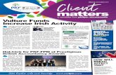 a newsletter from pkffpm accountants Vulture Funds Increase …€¦ · debt, dealing with a vulture fund means dealing with a motivated party who expects a debt write off. While