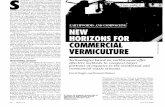 New horizons for commercial vermiculture · vermicomposting or vermiculture projects are in progress. This represents a resur- gence for an industry that has experienced its share