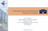 Unlocking the Development Finance Toolbox · Poor due diligence and transparency Poor oversight and performance measures ... equity investments, or a broad range of access to capital