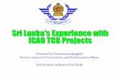 Sri Lanka's Experience in ICAO TCB Projects · Evolution of civil aviation management in Sri LankaEvolution of civil aviation management in Sri Lanka 1946 – Department of Civil