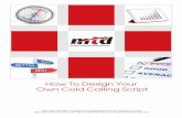 How To Design Your Own Cold Calling Script · Hello and welcome to another MTD Sales Training tip. We’re going to discuss how you can design your own cold calling script to help