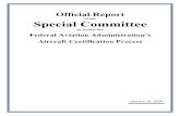 of the Special Committee - US Department of Transportation · 2020-01-16 · Committee were commissioned to conduct a review of the FAA’s current certification process. The Committee’s