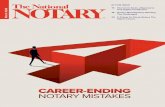 CAREER-ENDING NOTARY MISTAKES NOARY ISAKES library/nna/the... · assignments outside work. 20 Things To Check Before The Signer Leaves David Thun When you complete a notarization,