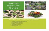 Garden' How+To+ Guide' - WordPress.com · garden. Raised beds, which should be no more than 4 feet wide and between 8 and 12 feet long. Pathways between beds should be at least 3