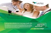 Webinar Using eportfolios to maintain currency...Using eportfolios to manage staff PD. CONTACT P 07 3866 0888 E events@velgtraining.com 1/52 Je˜ cott Street, Wavell Heights QLD 4012