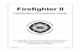 Fire Service Training Bureau Firefighter II...Fire Service Training Bureau Firefighter II Certification Procedures Guide This Certification Procedure Guide reflects the requirements