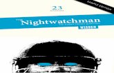 SAMPLE EDITION AUTUMN 2018 - The Nightwatchman · 2018-11-28 · ISSUE 23 – SUMMER 2018 Matt Thacker introduces issue 23 of the Nightwatchman Neville Cardus on the “apotheosis