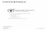 Automatic Pool Cover Owner’s Manual€¦ · A swimming pool can provide your family with hours of entertainment and the opportunity for healthy recreation. As a pool owner, be aware