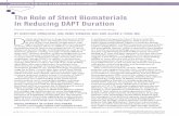 The Role of Stent Biomaterials In Reducing DAPT Duration · Of the polymers in medical applications, fluoropolymers have been well known to be capable of reducing platelet adhesion