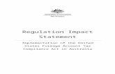 Regulation Impact Statement€¦ · Web view2014/05/08  · FATCA is a US anti-tax evasion regime aimed at detecting untaxed income and assets held in foreign (i.e. non-US) financial