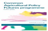 Common Agricultural Policy Futures programme - Audit Scotland · – customer expectations – EC regulations and audit findings ... 2015 Oct 2015 May 2016 Sep 2016 Exhibit 1 Timeline