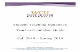 Student Teaching Handbook Teacher Candidate Guide Fall 2018 … · 2018-08-29 · Student Teaching Handbook Teacher Candidate Guide Fall 2018 – Spring 2019 Updated: July 26, 2018